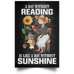 A day without reading is like a day without sunshine poster, canvas $21.95 redirect03092021030309 2