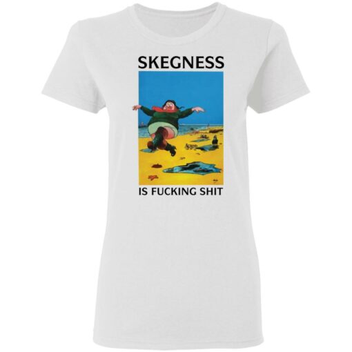 Skegness is f*cking shirt $19.95 redirect03222021230301 2