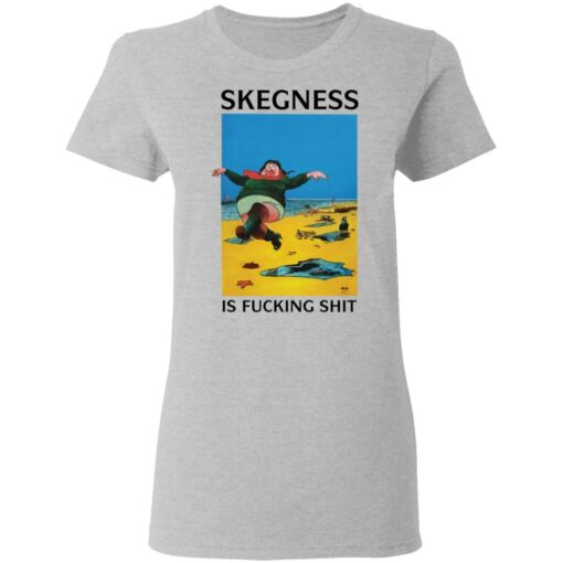 Skegness is f*cking shirt $19.95 redirect03222021230301 3