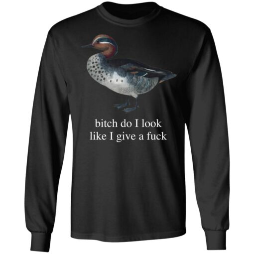 Duck bitch do i look like i give a f*ck shirt $19.95 redirect03232021020301 4
