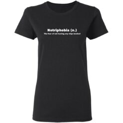 Notriphobia the fear of not shirt having any tips booked shirt $19.95 redirect03232021020349 2