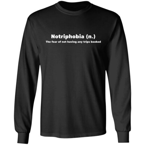Notriphobia the fear of not shirt having any tips booked shirt $19.95 redirect03232021020349 4