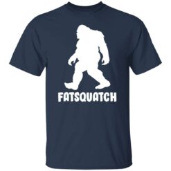 Bigfoot Fatsquatch shirt $19.95 redirect03242021230314 1