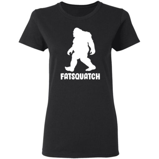 Bigfoot Fatsquatch shirt $19.95 redirect03242021230314 2