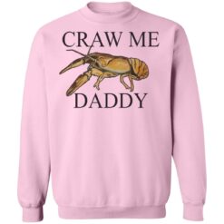 Craw me Daddy crawfish shirt $19.95 redirect03282021010310 10