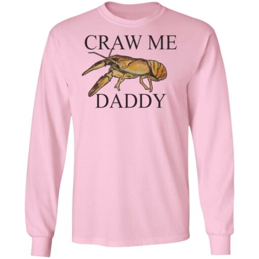 Craw me Daddy crawfish shirt $19.95 redirect03282021010310 6