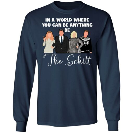 In a world where you can be anything be the Schitt shirt $19.95 redirect03312021040356 5