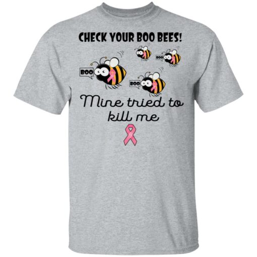 Check your boo bees mine tried to kill me shirt $19.95 redirect04012021030420 1
