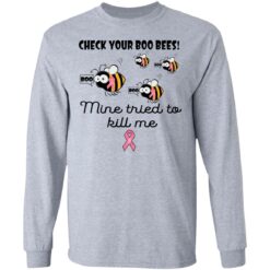Check your boo bees mine tried to kill me shirt $19.95 redirect04012021030420 4