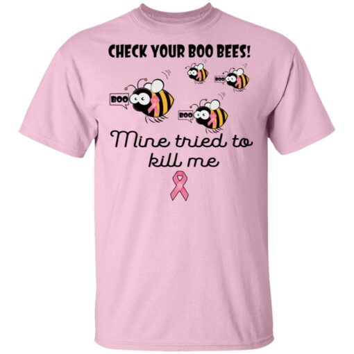 Check your boo bees mine tried to kill me shirt $19.95 redirect04012021030420