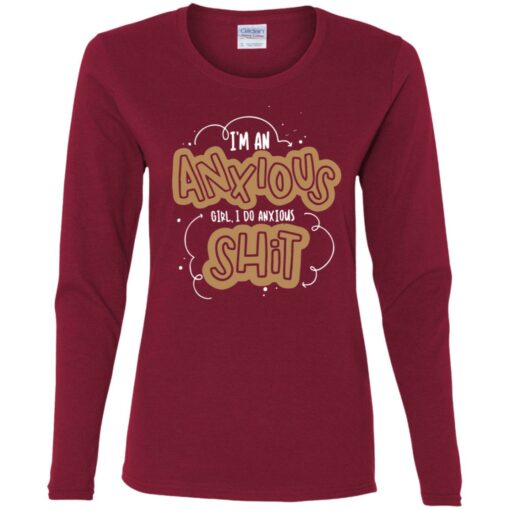 I'm an anxious girl I do anxiour shit shirt $23.95 redirect04022021220446 1