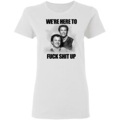 John C Reilly and Will Ferrell we’re here to f*ck shit up shirt $19.95 redirect05112021040523 2