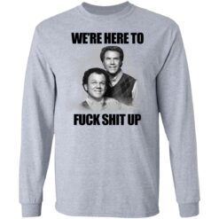 John C Reilly and Will Ferrell we’re here to f*ck shit up shirt $19.95 redirect05112021040523 4
