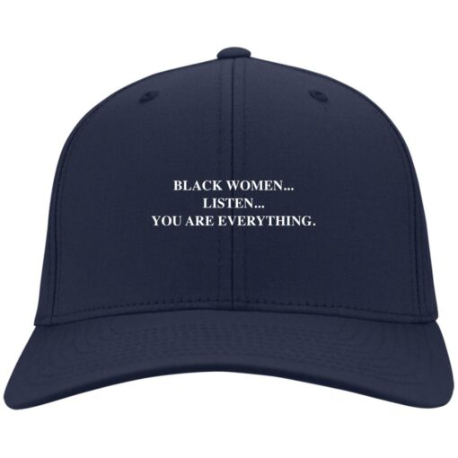 Black women listen you are everything hat, cap $24.75 redirect05132021000555 3