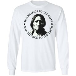 Sitting Bull man belongs to the earth shirt $19.95 redirect05182021000506 5