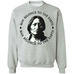 Sitting Bull man belongs to the earth shirt $19.95 redirect05182021000506 8