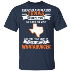 You know you’re from Texas when you go back to visit shirt $19.95 redirect05192021040513 1