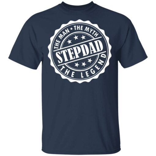 Stepdad the man the myth the legend shirt $19.95 redirect05202021000541 1