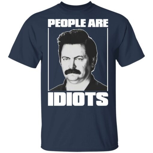 Ron Swanson people are idiots shirt $19.95 redirect05202021020510 1