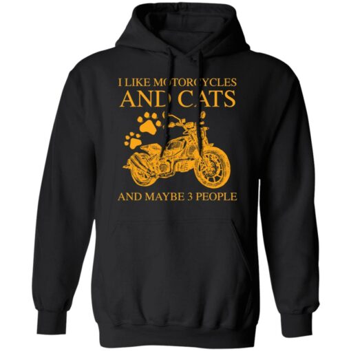 I like motorcycles and cats and maybe 3 people shirt $19.95 redirect05202021020533 6