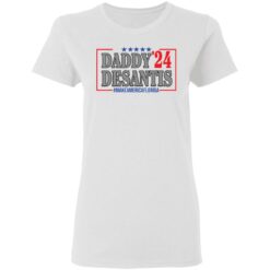 Daddy 24 desantis make America Florida shirt $19.95 redirect05202021040538 2