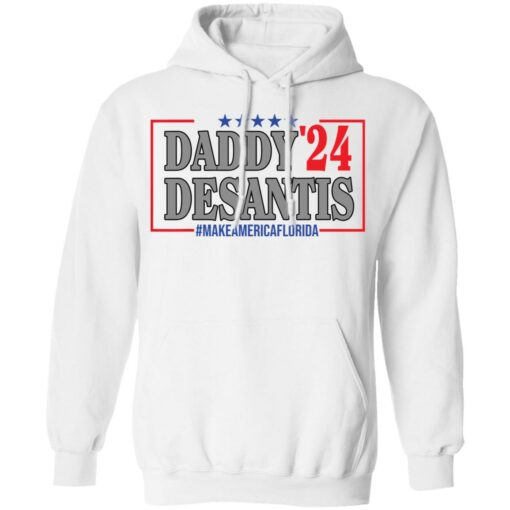 Daddy 24 desantis make America Florida shirt $19.95 redirect05202021040538 7