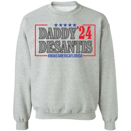 Daddy 24 desantis make America Florida shirt $19.95 redirect05202021040538 8