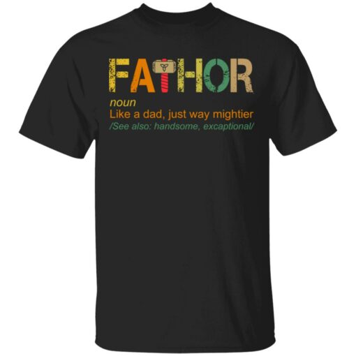 Fathor like a dad just way mightier shirt $19.95 redirect05202021230504