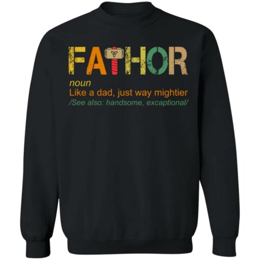 Fathor like a dad just way mightier shirt $19.95 redirect05202021230504 8