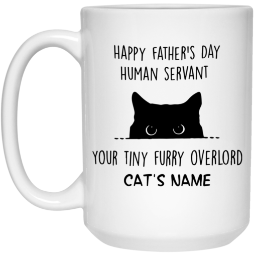 Personalized Cat Dad Mug human servant your tiny furry overlord $16.95 redirect05212021230536 2