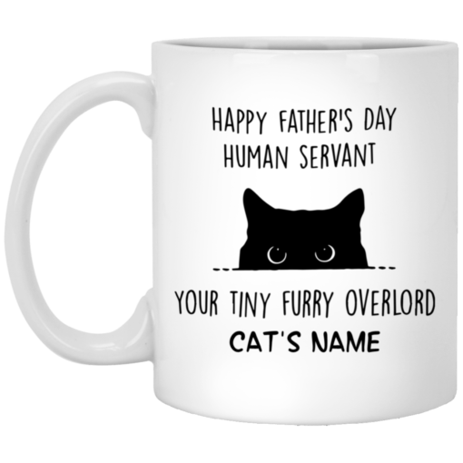 Personalized Cat Dad Mug human servant your tiny furry overlord $16.95 redirect05212021230536