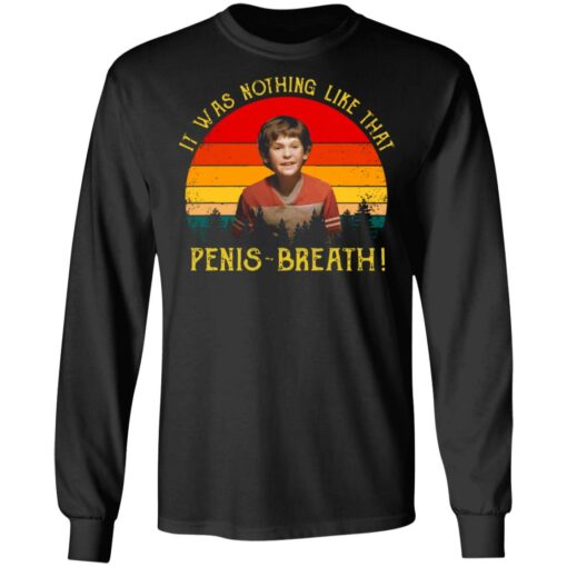 It was nothing like that Penis Breath shirt $19.95 redirect05212021230559 4