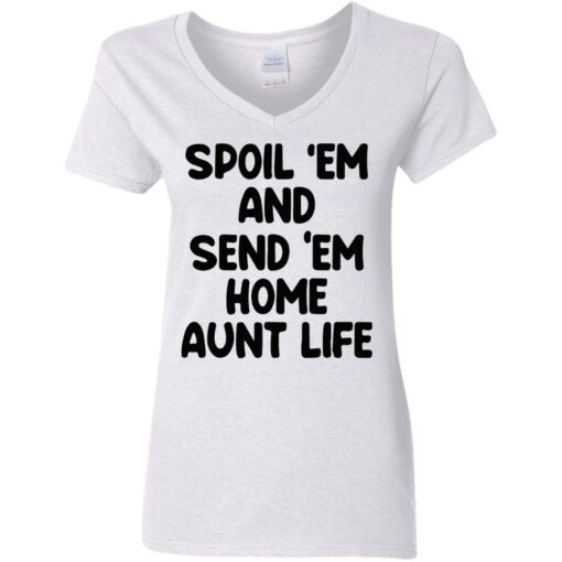 Spoil em and send em home aunt life shirt $19.95 redirect05222021230522 8