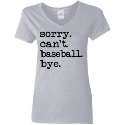 Sorry can't baseball bye shirt $19.95 redirect05232021220527 3