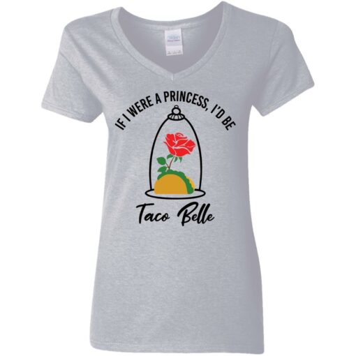 Rose if were a princess i’d be taco belle shirt $19.95 redirect05232021230520 3