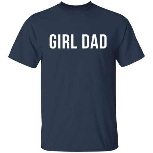 Girl dad shirt $19.95 redirect05242021010529 1