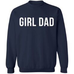 Girl dad shirt $19.95 redirect05242021010529 9