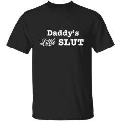 Daddy’s little slut shirt $19.95 redirect05242021230548 5