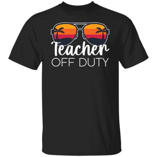 Teacher off duty sunglasses beach sunset shirt $19.95 redirect05252021020510 6