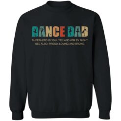 Dance dad superhero by day taxi and ATM by night shirt $19.95 redirect05252021050556 2