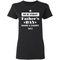 Personalised Dad and Son Daughter Our first Father's day 2021 shirt $19.95 redirect05252021060551 2