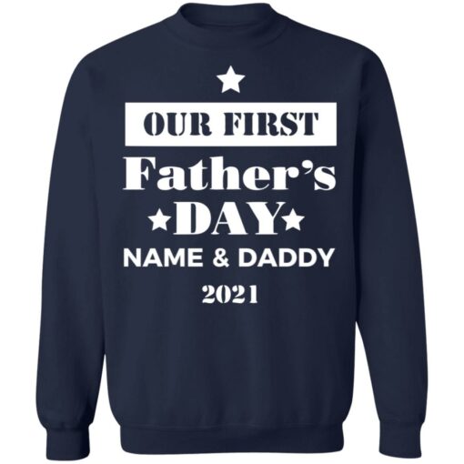Personalised Dad and Son Daughter Our first Father's day 2021 shirt $19.95 redirect05252021060551 9