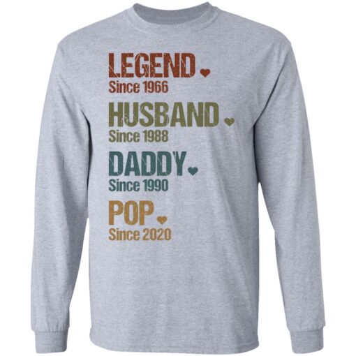 Legend since 1966 husband since 1988 daddy since 1990 pop since 2020 shirt $19.95 redirect05262021000534