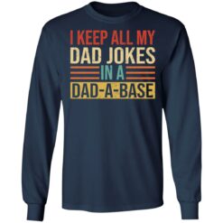 I keep all my dad jokes in a dad a base shirt $19.95 redirect05262021050528 5