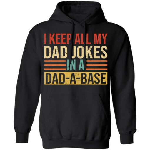 I keep all my dad jokes in a dad a base shirt $19.95 redirect05262021050528 6