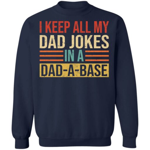 I keep all my dad jokes in a dad a base shirt $19.95 redirect05262021050529