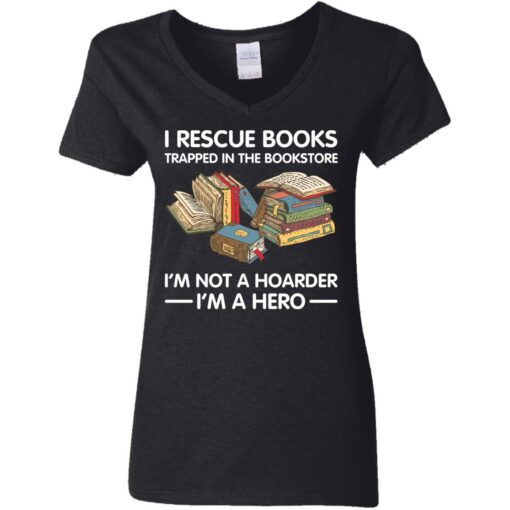 I rescue books trapped in the bookstore i’m not a hoarder i’m a hero shirt $19.95 redirect05262021230503 2