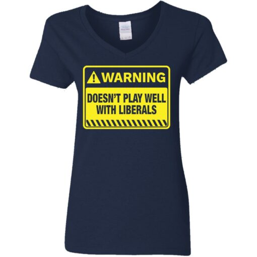 Warning doesn't play well with liberals shirt $19.95 redirect05262021230554 3