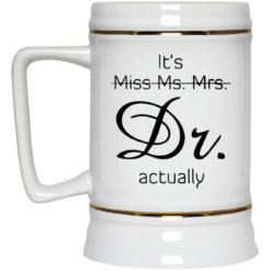 It’s miss ms mrs dr actually mug $16.95 redirect05292021230511 3