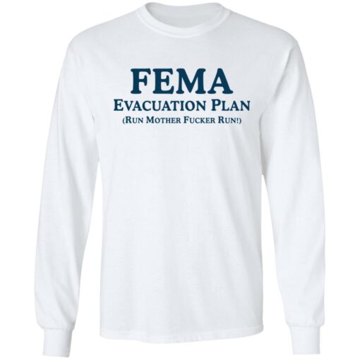 Fema evacuation plan run mother f*cker run shirt $19.95 redirect05312021010545 5